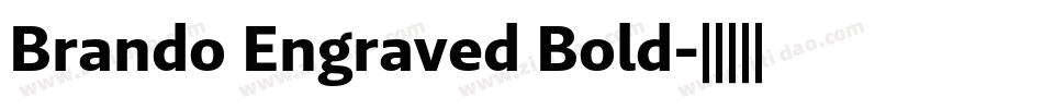 Brando Engraved Bold字体转换